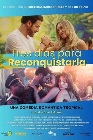 Tres días para reconquistarla (2024) Hindi (MULTI AUDIO) – – 1080p